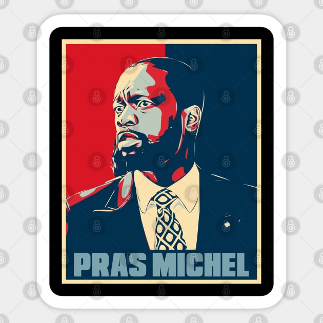 Pras Michel The Fugees Hope Poster Art Sticker by Odd Even
